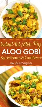 Aloo Gobi Instant Pot Stove Spiced Potato And Cauliflower Recipe Aloo Gobi Indian Cauliflower Recipes Instant Pot Recipes