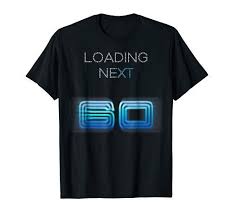Birthday Gift For 60 Year Old Man In India 60th Birthday Gift Shirt Loading Next 60 Funny Men Women Https Www Amazon Com Dp B07k82swsk Ref Cm Sw R Pi Old Shirts 60th Birthday Gifts Birthday Gifts