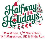 Halfway To The Holidays Marathon