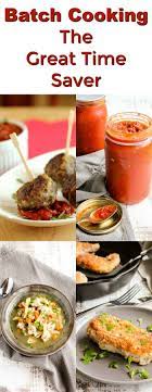 Batch Cooking Meal Prep Recipes Lisa S Dinnertime Dish Recipe Cooking Batch Cooking Recipes