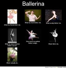 I Agree With All But What My Mom Thinks And What I Actually Do Dang Dance Partners I M Not A Daisy Be A Man Dance Quotes Dance Life Partner Dance