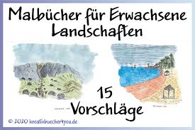 Online drucken oder kostenlos herunterladen! Landschaften Ausmalen 15 Malbucher Fur Erwachsene