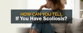 Get a free mri reviewto see if you are a candidate for treatment. How Can You Tell If You Have Scoliosis