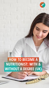 How To Become A Nutritionist Degree No Degree Uk In 2020 Becoming A Nutritionist Nutritionist Career Nutrition Branding