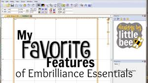 My Favorite Features Of Embrilliance Essentials Embroidery Software Embroidery Design Software Embroidery Software Digitized Embroidery Designs