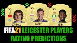 Der aktuelle kader von leicester city im überblick. Fifa 21 Leicester Players Rating Prediction W Vardy Soyuncu Ndidi Ricardo Pereira Evans Youtube