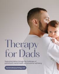 Therapy for Dads: Your Mental Health Matters Too 👨‍👧‍👦 Supporting fathers  through the challenges of parenthood, mental health, and emotional  well-being. At Mums Matter Psychology, we recognise that new fathers need  and