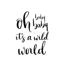 Nursery Song Quote Print Instant Download 8x10 Cat Stevens Oh Baby Baby It S A Wild World Song Quotes Quote Prints Sunshine Quotes