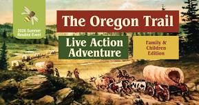 The Oregon Trail – Live Action Adventure
