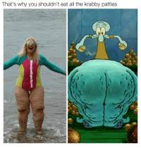 We did not find results for: That S Why You Shouldn T Eat All The Krabby Patties Squidward Don T Eat All The Krabby Patties Squidward Meme On Me Me