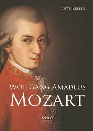 Wolfgang Amadeus Mozart.Biographie von Otto Keller (kartoniertes Buch)