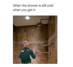 Cold Shower Shower Humor Funny Instagram Memes Crazy Funny Memes