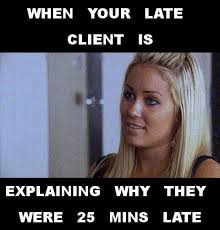 Funny Memes Late Clients Funny Memes Social Media Design Social Media Marketing Content