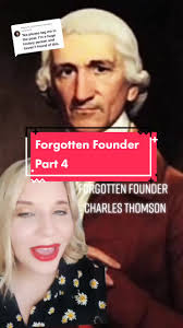 Charles Thomson: The Forgotten Founder