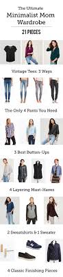 The 21 Piece Minimalist Mom Wardrobe On Major Sale Modern Parents Messy Kids Capsule Wardrobe Mom Mom Wardrobe Ultimate Capsule Wardrobe