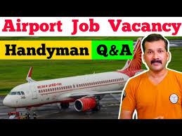 Handyman work in Airport | Handyman Vacancy | Air India Handyman Vacancy |  ‪@flyairAcademy‬ - YouTube