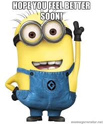 Hope You Feel Better Soon Minions Despicable Me 2 Minions Minions Funny