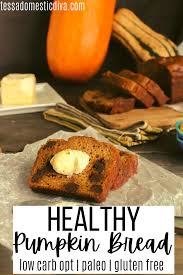 Comprehensive nutrition resource for kneaders pumpkin bread. Paleo Pumpkin Bread Tessa The Domestic Diva