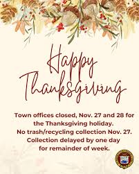 Town Offices Closed for Thanksgiving Holiday, Schedule Adjustments Apply