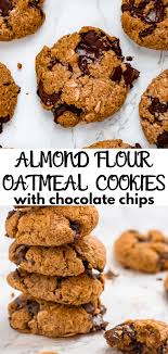 Almond Flour Oatmeal Cookies With Chocolate Chips Nutrition To Fit Recipe Baking With Almond Flour Almond Flour Chocolate Chip Cookies Almond Flour Cookies