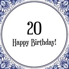 Verjaardag Tegeltje Met Spreuk 20 Jaar Happy Birthday 20 Cadeau Verpakking Plakhanger Kopen Gadgethouse