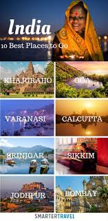 10 Best Places To Go In India Destinos Viajes Viaje A La India India Turismo