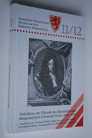 Chronik] Teiledition der Chronik des Braunschweiger Bürgermeisters  Christoph Gerke: (1628