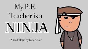 My P.E. Teacher is a Ninja Author Read-aloud