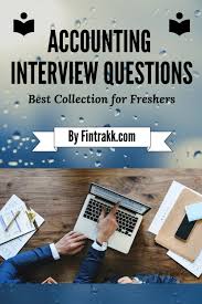 Can you answer tell me about yourself for fresher? Accounting Interview Questions And Answers Freshers Top List Fintrakk