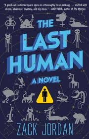 The Last Human By Zack Jordan In 2020 Read Books Online Free Books To Read Online Books To Read