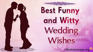 Hamaari shadi ko 24 ghantay ho chukkay hain. Funny And Witty Wedding Wishes Messages For The Bride And Groom