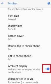 Pixel 2 Ambient Display Feature Is Useful To Wake Up Your Phone Screen When Get Any Notifications Steps To Turn Off Ambie Phone Screen Phone Apps Best Android