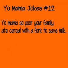 25 Classic Collection Of Yo Mama Jokes Mama Jokes Your Mama Jokes Momma Joke