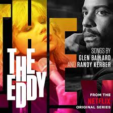 Sony The Eddy (Soundtrack from the Netflix Series)