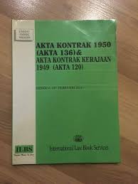 Contracts act 1950 act 136. Akta Kontrak 1950 Akta 136 Akta Kontrak Kerajaan 1949 Akta 120 Textbooks On Carousell