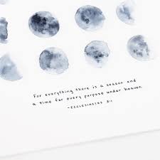 A time to kill, and a time to heal; A Season For Everything Ecclesiastes 3 1 Scripture Art Print