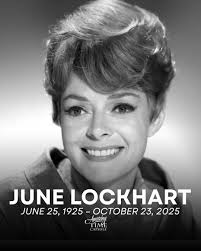 SAD TO REPORT. June Lockhart, who became a mother figure for a generation  of television viewers whether at home in “Lassie” or up in the stratosphere  in “Lost In Space,” has died.