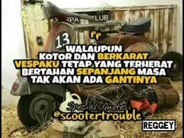 Quotes Anak Vespa Youtube