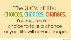 Awesome The 3 C S Of Life Funny 3 Word Quote Good Life Quotes Change Quotes Words Quotes