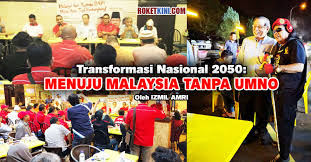 Check spelling or type a new query. Transformasi Nasional 2050 Menuju Malaysia Tanpa Umno Roketkini Com