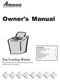 Pull down on the round tab to release the door. Amana Top Loading Washer Owner S Manual Pdf Download Manualslib