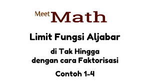 Definisi limit berikut adalah definisi limit menurut austin louis cauchy: Limit Fungsi Aljabar Di Tak Hingga Dengan Cara Faktorisasi Youtube