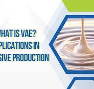 What is VAE Emulsion? Applications in Adhesive Production