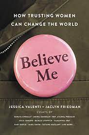 Скачать минус песни «believe me» 320kbps. Believe Me How Trusting Women Can Change The World English Edition Ebook Friedman Jaclyn Valenti Jessica Valenti Jessica Friedman Jaclyn Amazon De Kindle Shop