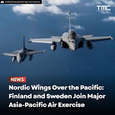 READ 💬: Finland and Sweden are expanding their military horizons far  beyond Europe by joining one of the largest multinational air force  exercises in the Asia-Pacific region. The two Nordic nations are