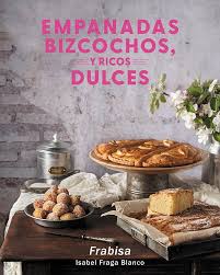 Empanadas, bizcochos y ricos dulces • Hércules de Ediciones