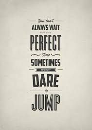 Jumping Off A Cliff Quotes Google Search Jump Quotes Moments Quotes High Quotes