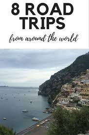 What Is Your Favourite Way Of Travelling And Why Top 8 Road Trips From Around The World Trip Road Trip Travel Photography