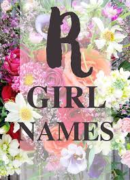 Girl Names That Start With R Good Life Of A Housewife Cool Baby Girl Names Beautiful Baby Girl Names Baby Girl Names Unique