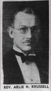 Rev Arlie Henry Krussell (1898-1976)